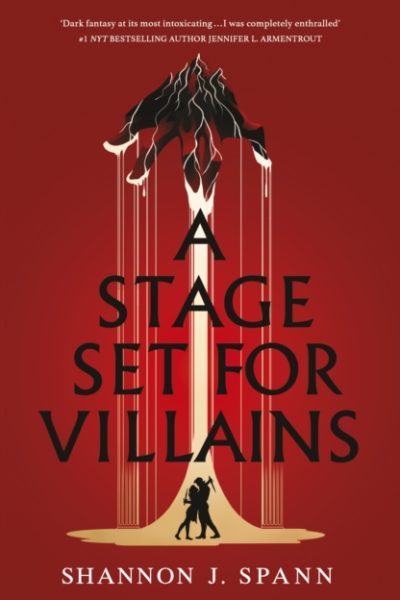 A Stage Set for Villains by Spann, Shannon J.