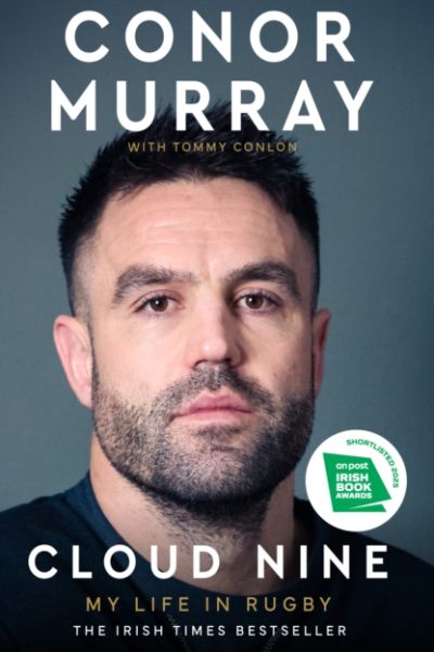 Cloud Nine: My Life in Rugby by Murray, Conor