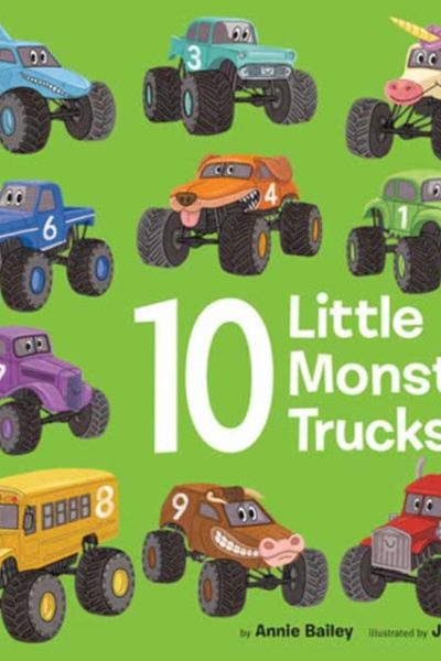 10 Little Monster Trucks by Bailey, Annie