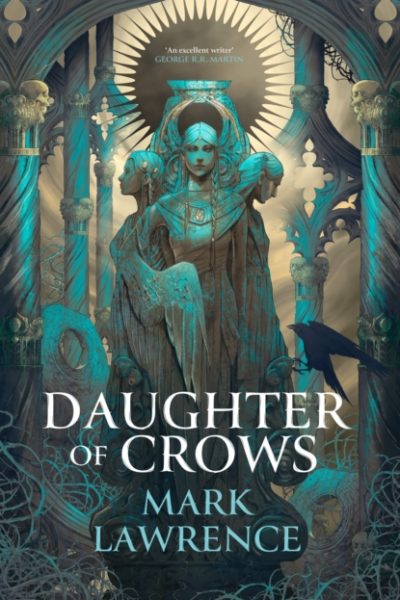 The Daughter of Crows : 1 by Lawrence, Mark
