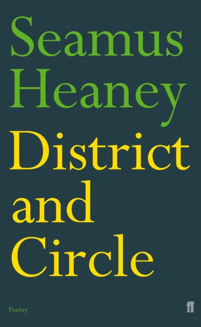 District and Circle by Heaney, Seamus