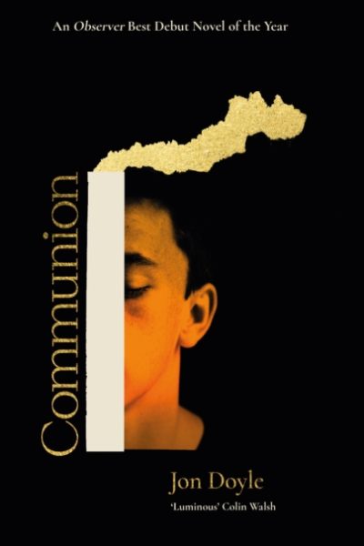 Communion : An Observer Best Debut Novel of 2026 by Doyle, Jon