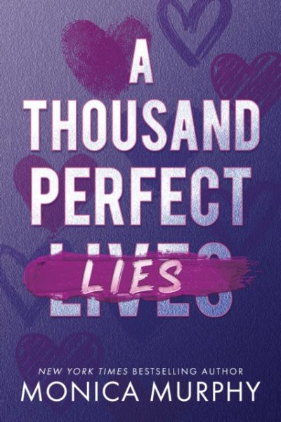 A Thousand Perfect Lies by Murphy, Monica