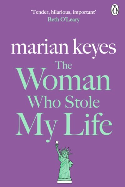 The Woman Who Stole My Life : British Book Awards Author of the Year 2022 by Keyes, Marian
