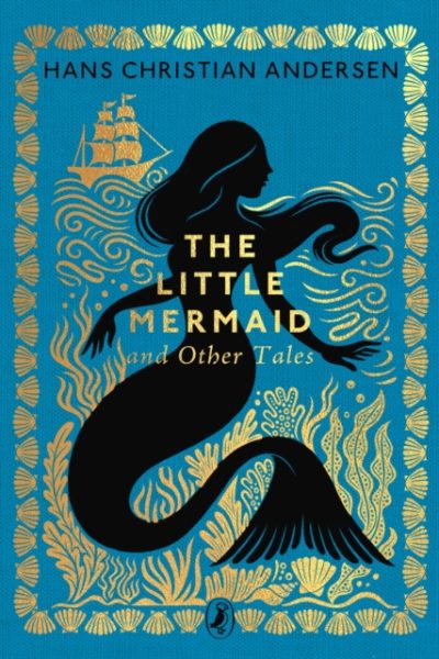 The Little Mermaid and Other Tales by Andersen, Hans Christian