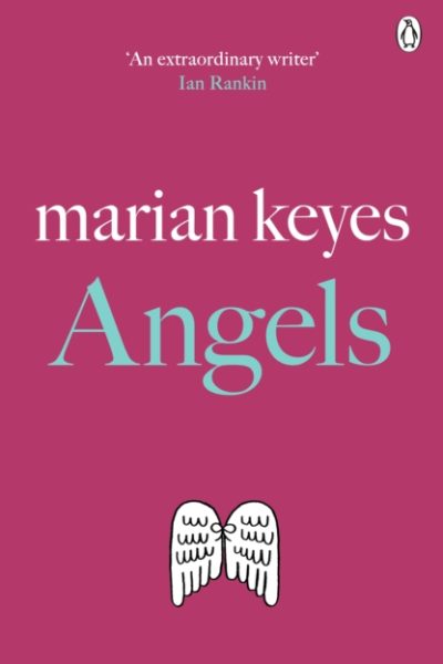 Angels : British Book Awards Author of the Year 2022 by Keyes, Marian