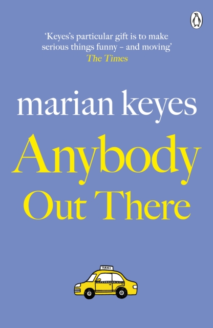 Anybody Out There : British Book Awards Author of the Year 2022 by Keyes, Marian