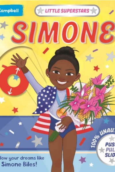 Little Superstars: Simone : A Push Pull, Slide Book by Books, Campbell