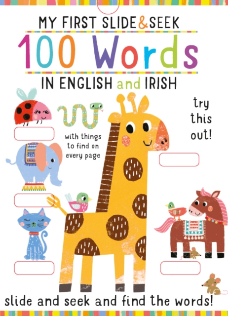 My First Slide and Seek : 100 Words in English and Irish by Poitier, Anton