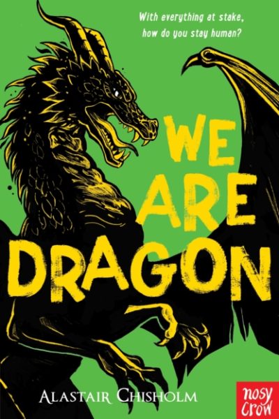 We Are Dragon by Chisholm, Alastair