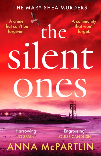 The Silent Ones : An unmissable Irish crime thriller from an international bestseller by McPartlin, Anna