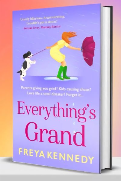 Everything's Grand : A BRAND NEW hilarious celebration of friendship from Freya Kennedy for 2026 by Freya Kennedy