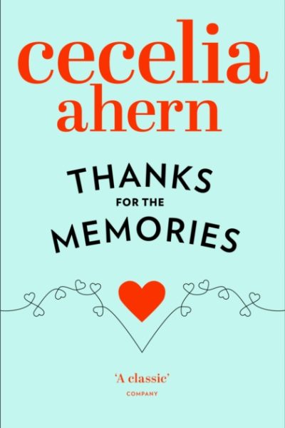 Thanks for the Memories by Ahern, Cecelia