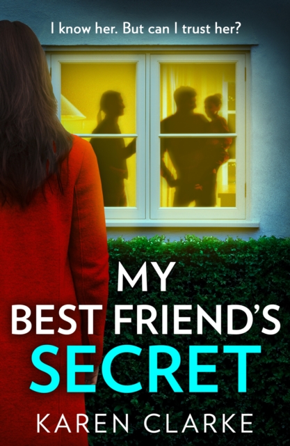 My Best Friend’s Secret by Clarke, Karen
