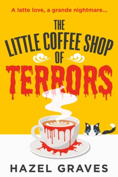 The Little Coffee Shop of Terrors by Graves, Hazel