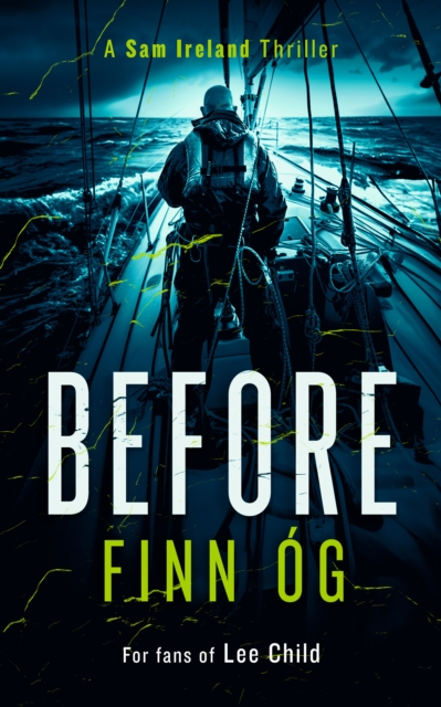 Before : A Gripping Military Thriller of Isolation and Redemption You Won’t Be Able to Put Down by Og, Finn