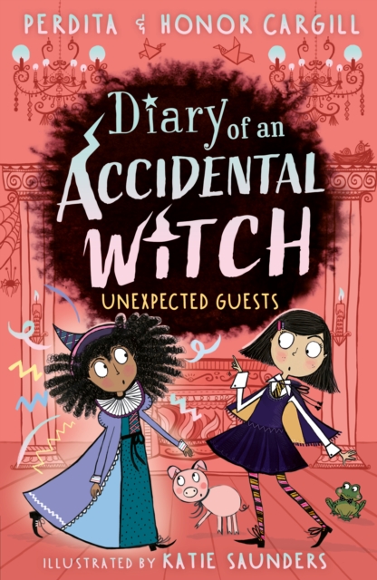 Diary of an Accidental Witch: Unexpected Guests by Cargill, Honor and Perdita