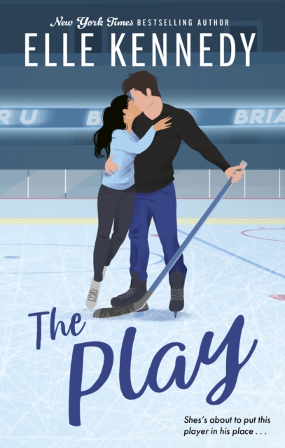 The Play : the must-read, sports romance and TikTok sensation! by Kennedy, Elle