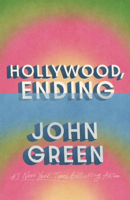 Hollywood, Ending by Green, John