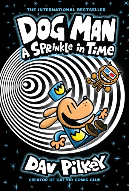 Dog Man 15: A Sprinkle in Time by Pilkey, Dav