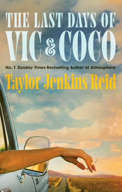 The Last Days of Vic & Coco by Reid, Taylor Jenkins