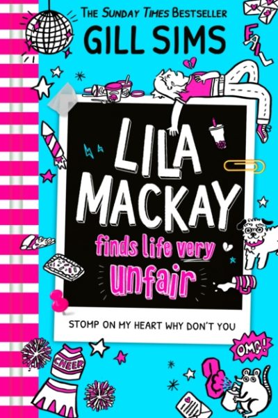 Lila Mackay Finds Life Very Unfair : Book 2 by Sims, Gill