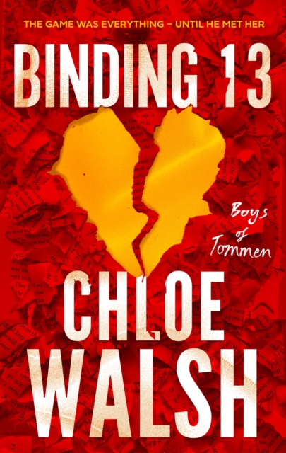 Binding 13 : Epic, emotional and addictive romance from the TikTok phenomenon by Walsh, Chloe