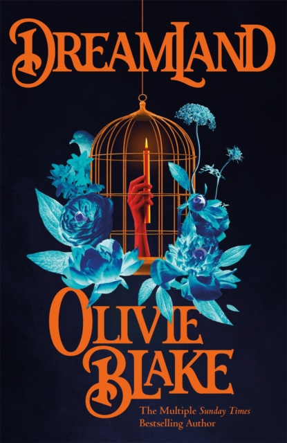 Dreamland by Blake, Olivie