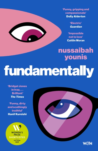 Fundamentally : Shortlisted for the 2025 Women's Prize for Fiction by Younis, Nussaibah