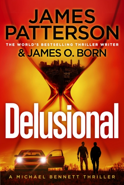 Delusional by Patterson, James