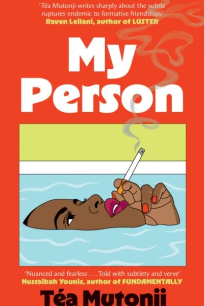 My Person : The big BFF break-up novel of the summer by Mutonji, Tea