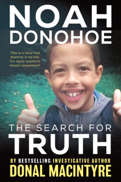 Noah Donohoe: The Search for Truth by MacIntyre, Donal