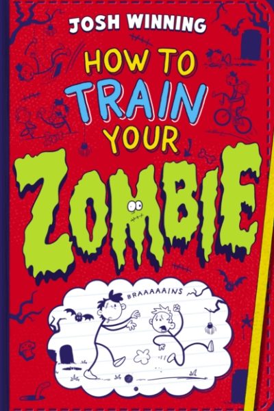 How To Train Your Zombie by Winning, Josh