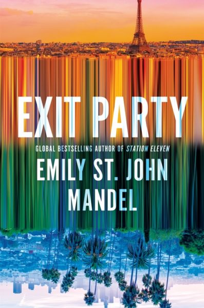 Exit Party by Mandel, Emily St John