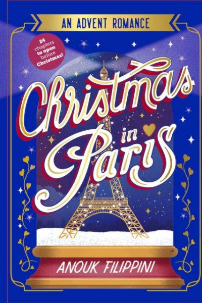 Christmas in Paris: an Advent Romance by Filippini, Anouk