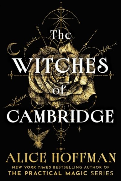 Witches of Cambridge : The brand-new magical series from the author of Practical Magic by Hoffman, Alice