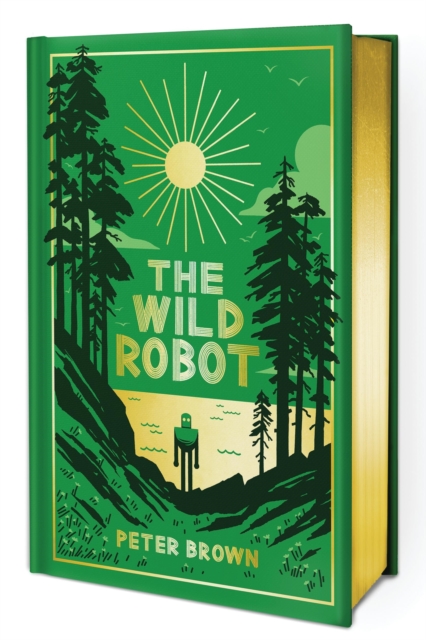 The Wild Robot : The deluxe full-colour collector’s edition by Brown, Peter