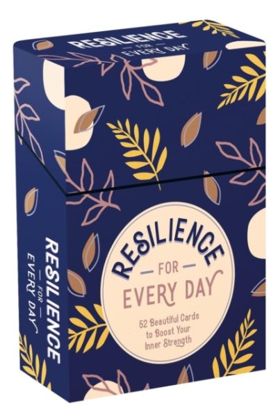 Resilience for Every Day : 52 Beautiful Cards and Booklet to Boost Your Inner Strength by Publishers, Summersdale