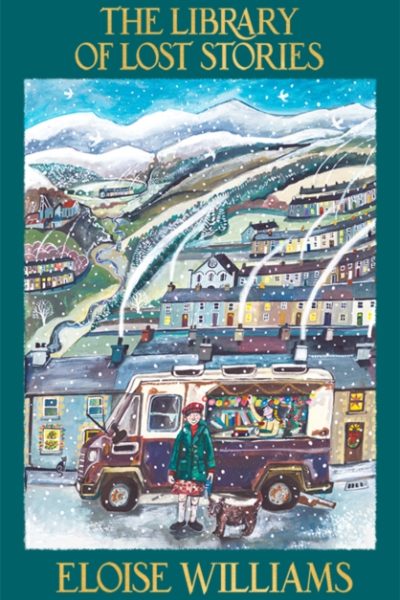 The Library of Lost Stories by Williams, Eloise (Author)