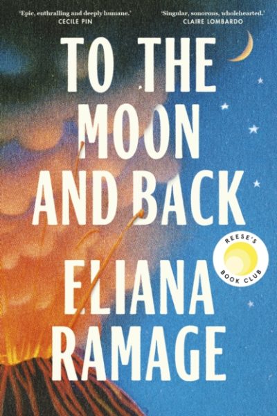 To the Moon and Back by Eliana Ramage
