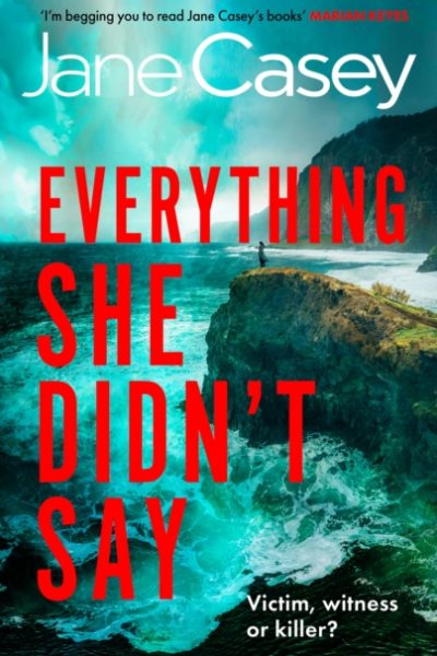Everything She Didn't Say by Casey, Jane