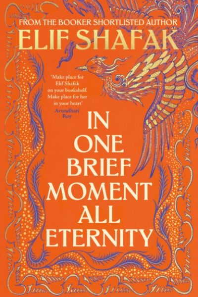 In One Brief Moment All Eternity by Shafak, Elif