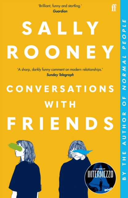 Conversations with Friends : 'Brilliant, funny and startling.' GUARDIAN by Rooney, Sally