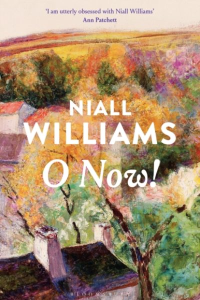 O Now! : From the award-winning, internationally bestselling author of FOUR LETTERS OF LOVE and THIS IS HAPPINESS by Williams, Niall