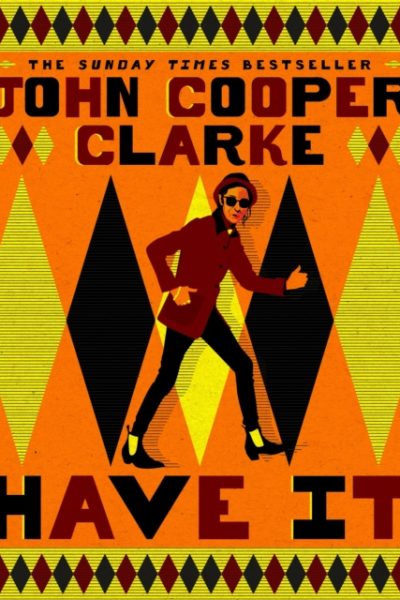 Have It by Cooper Clarke, John