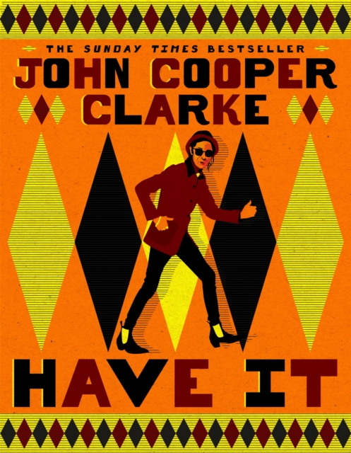 Have It by Cooper Clarke, John