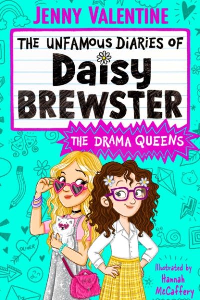 The Unfamous Diaries of Daisy Brewster: The Drama Queens : Volume 2 by Valentine, Jenny