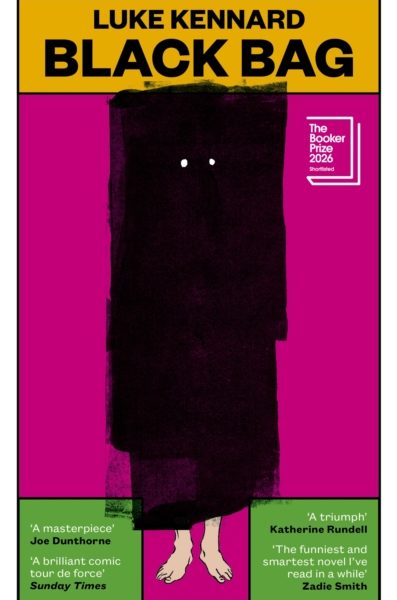 Black Bag : SHORTLISTED FOR THE BOOKER PRIZE 2026 by Kennard, Luke