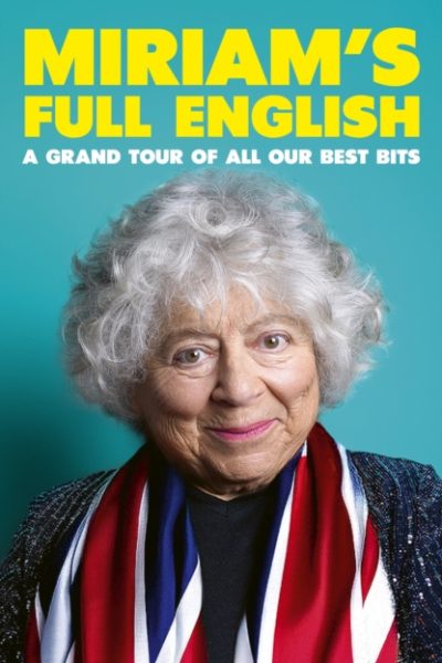 Miriam's Full English : A Grand Tour of All Our Best Bits by Margolyes, Miriam