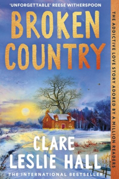 Broken Country : 'I stayed up until 4am to finish it, something I haven't done in years' Florence Knapp, author of THE NAMES by Hall, Clare Leslie